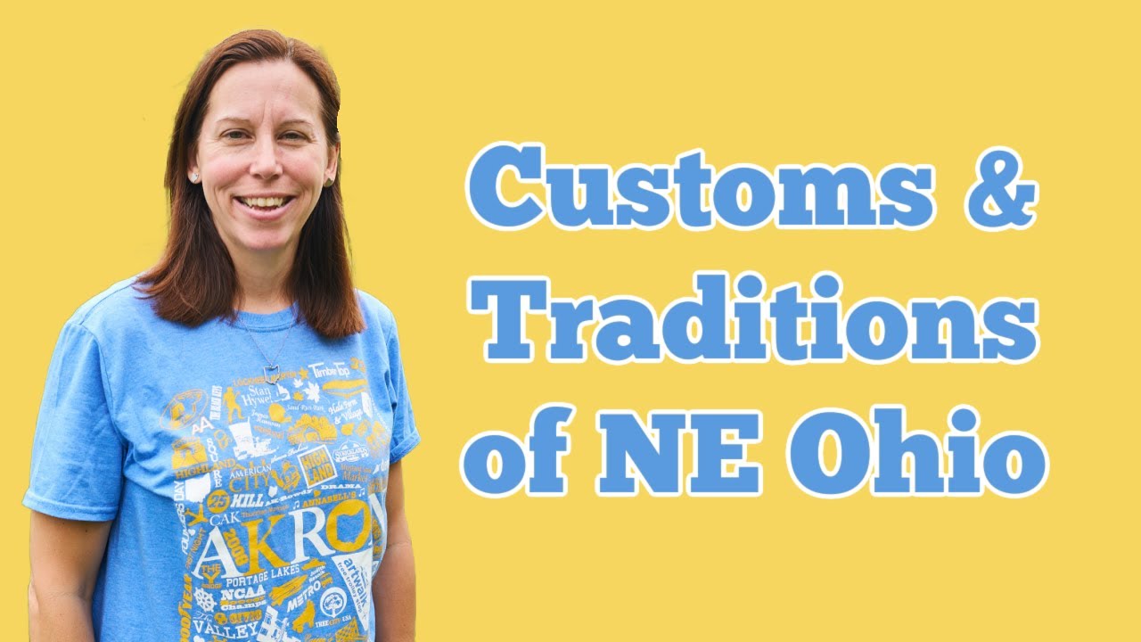 Northeast Ohio Customs and Traditions