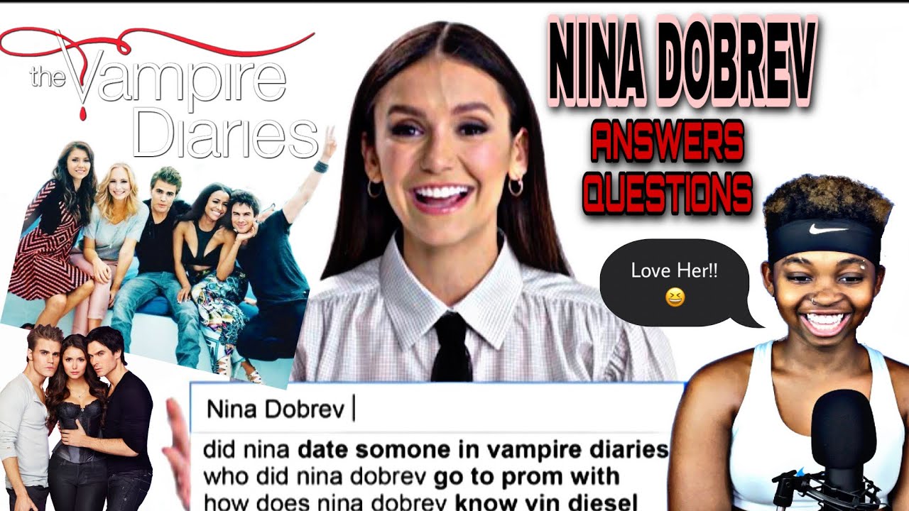 THE VAMPIRE DIARIES' NINA DOBREV ANSWERS WEBS MOST SEARCHED QUESTIONS & OUTFIT BREAKDOWN (REACTION)