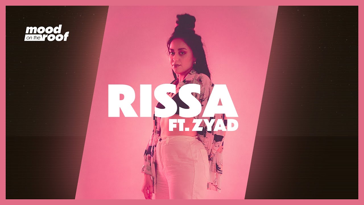 Rissa - Hold Up (ft. Zyad) | mood on the roof