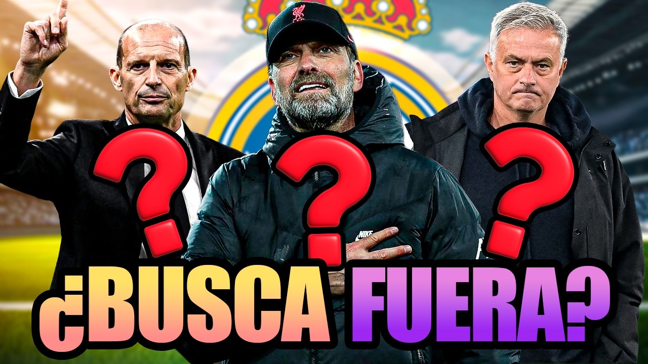 ¿SONDEA EL REAL MADRID EN EL EXTRAJERO UN FUTURO ENTRENADOR?