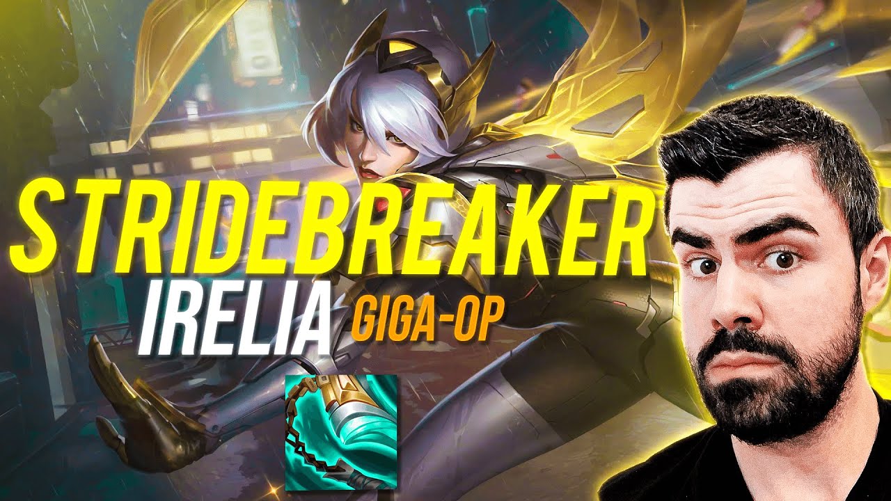 STRIDEBREAKER IRELIA IS ACTUALLY REALLY GOOD | IreliaCarriesU