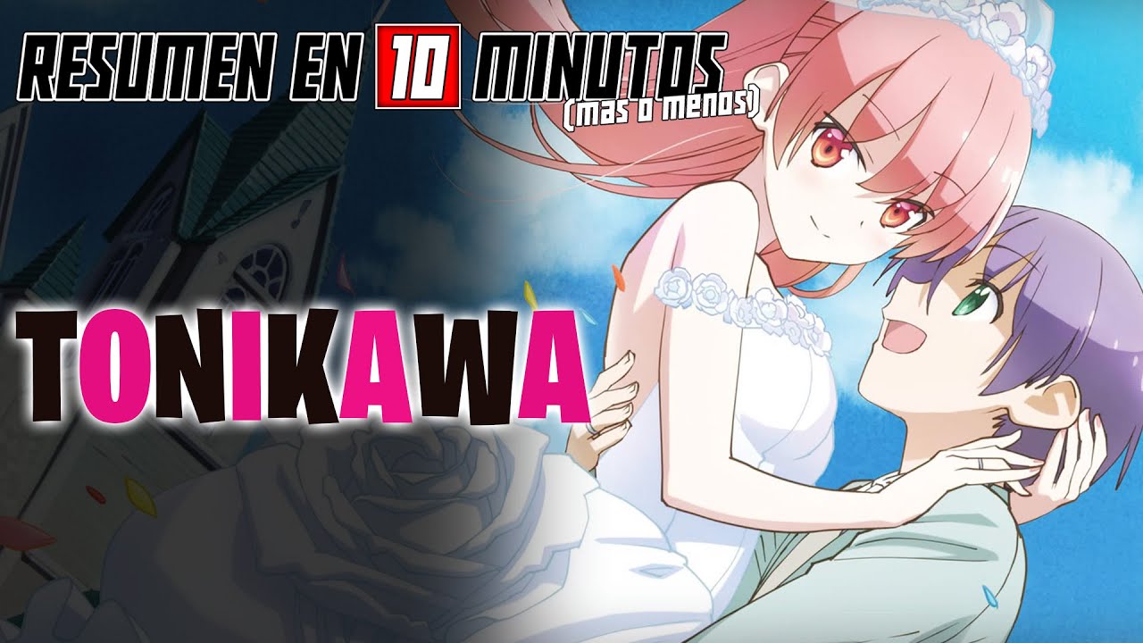 🔷 TONIKAWA ( Tonikaku Kawaii ) | Resumen en 10 Minutos (m&aacute;s o menos)