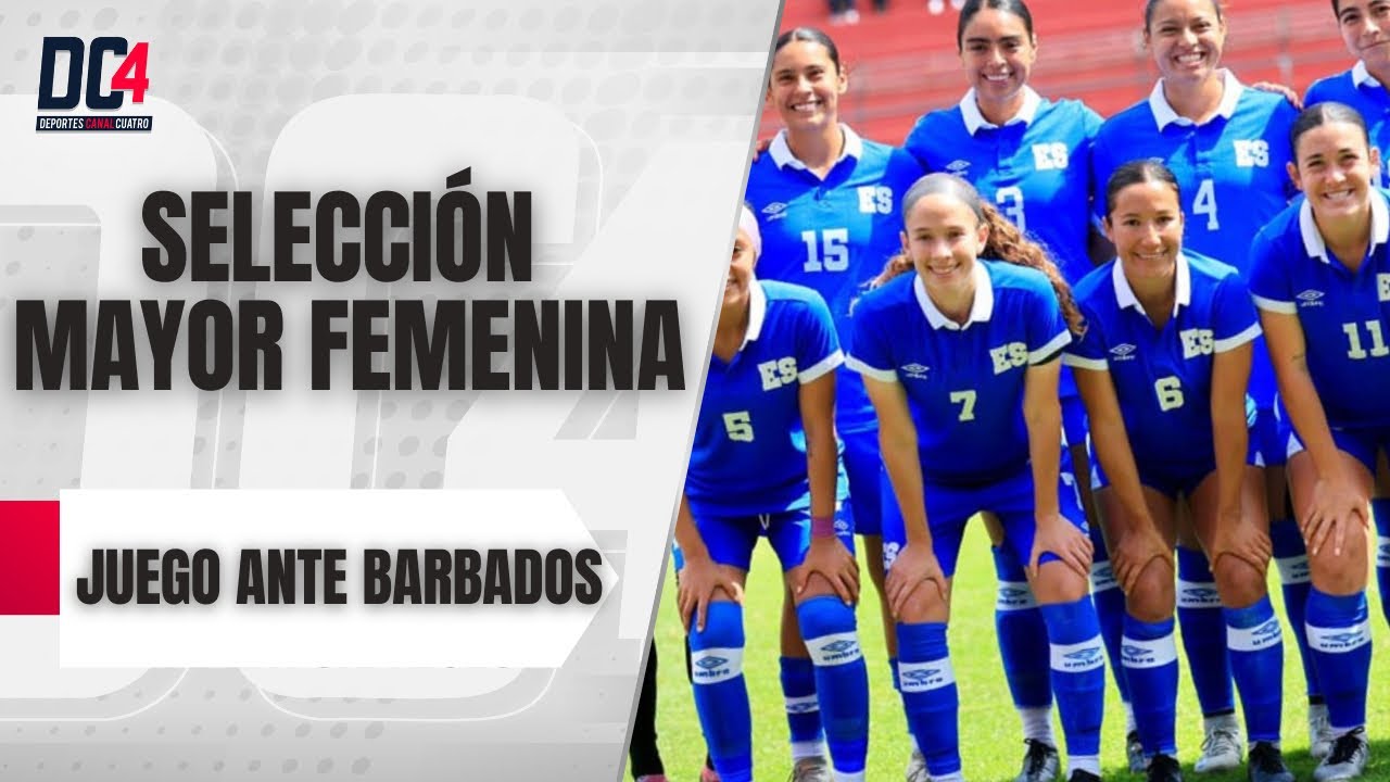 🔥 La Selecta Femenina está LISTA para enfrentar a Barbados | Previa Oficial 🇸🇻⚽