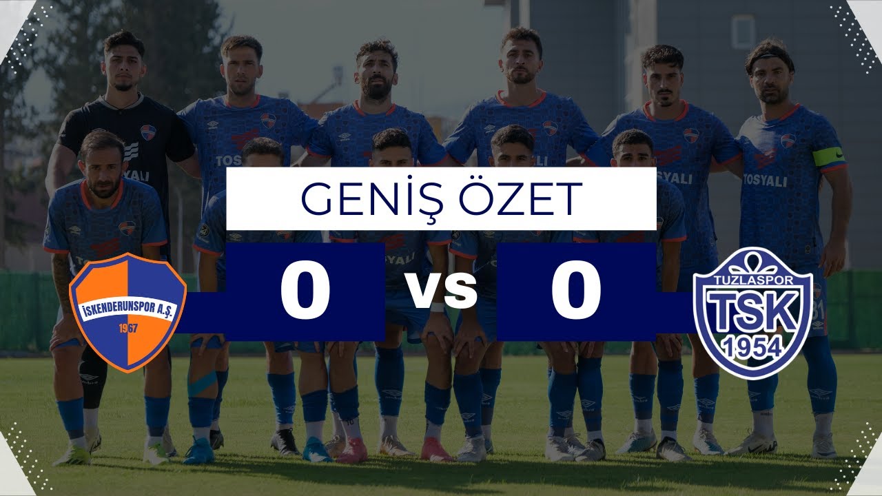İskenderunspor: 0 - Tuzlaspor(Beykoz): 0 | GENİŞ ÖZET