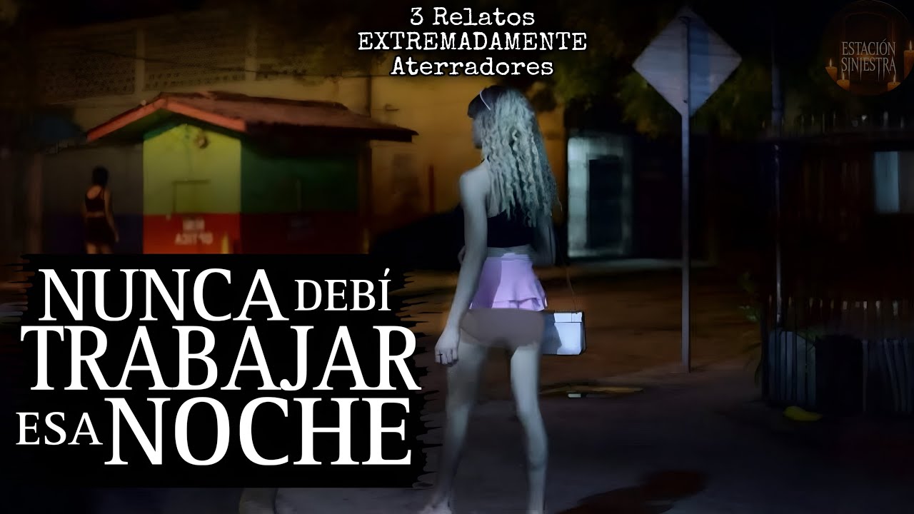 TRABAJADORAS S3XUALES y sus HISTORIAS DE TERROR