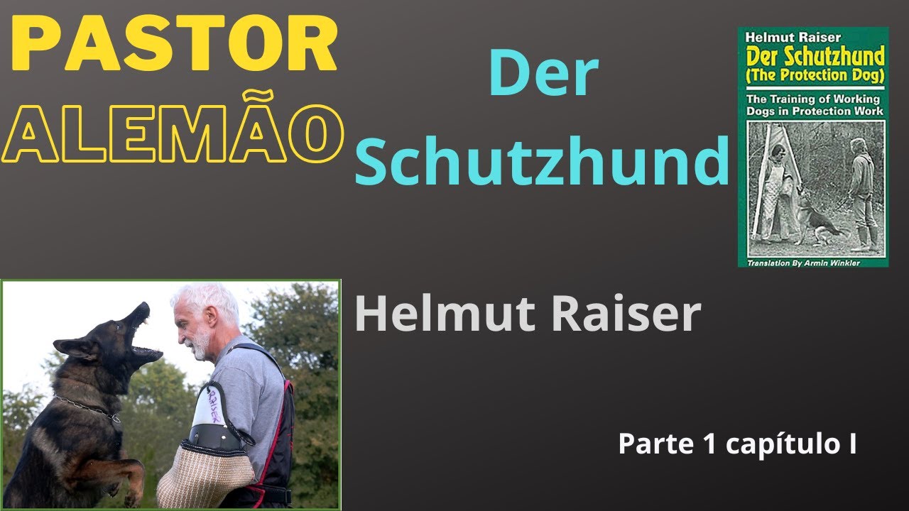 Livro Der Schutzhund - Helmut Raiser - parte 1, cap&iacute;tulo 1