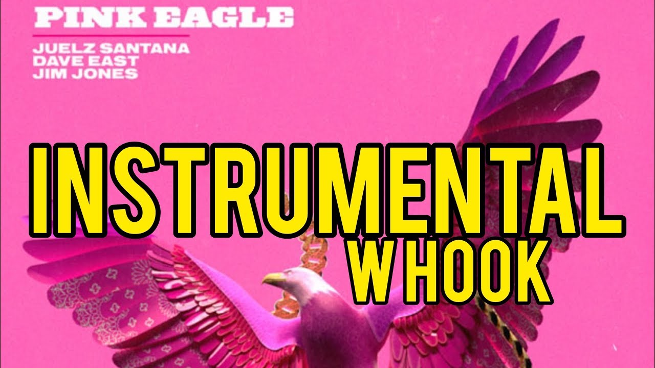 Juelz Santana - Pink Eagle ft. Dave East & Jim Jones (Instrumental)