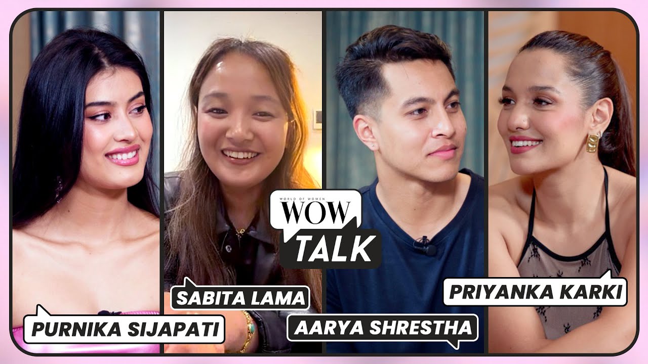 Content Creators Chat on WOW Talk | Priyanka Karki, Purnika Sijapati, Aarya Shrestha, Sabita Tamang