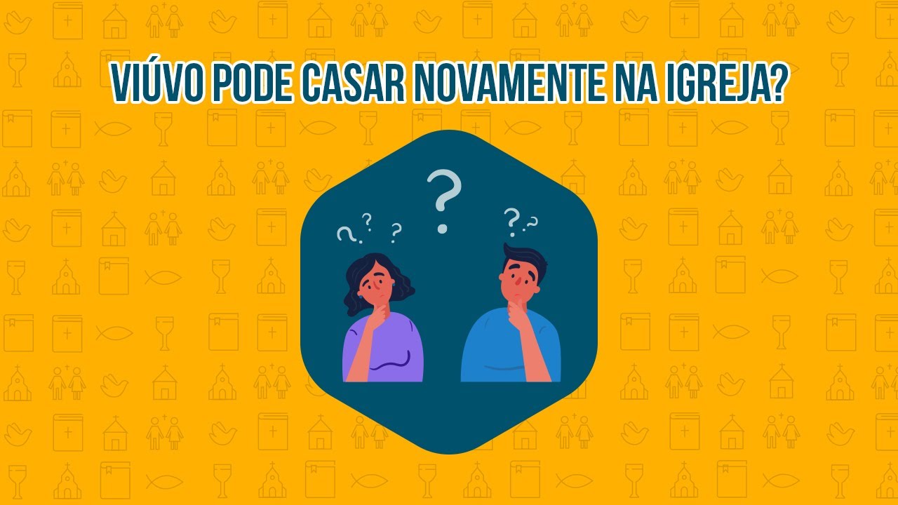 The Church | Estou em estado de viuvez. Posso casar-me novamente na Igreja? | Felipe Aquino