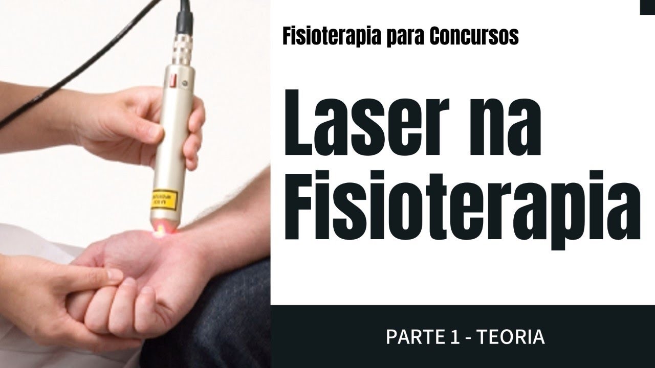 Laserterapia na Fisioterapia [Parte 1] - Videoaula completa
