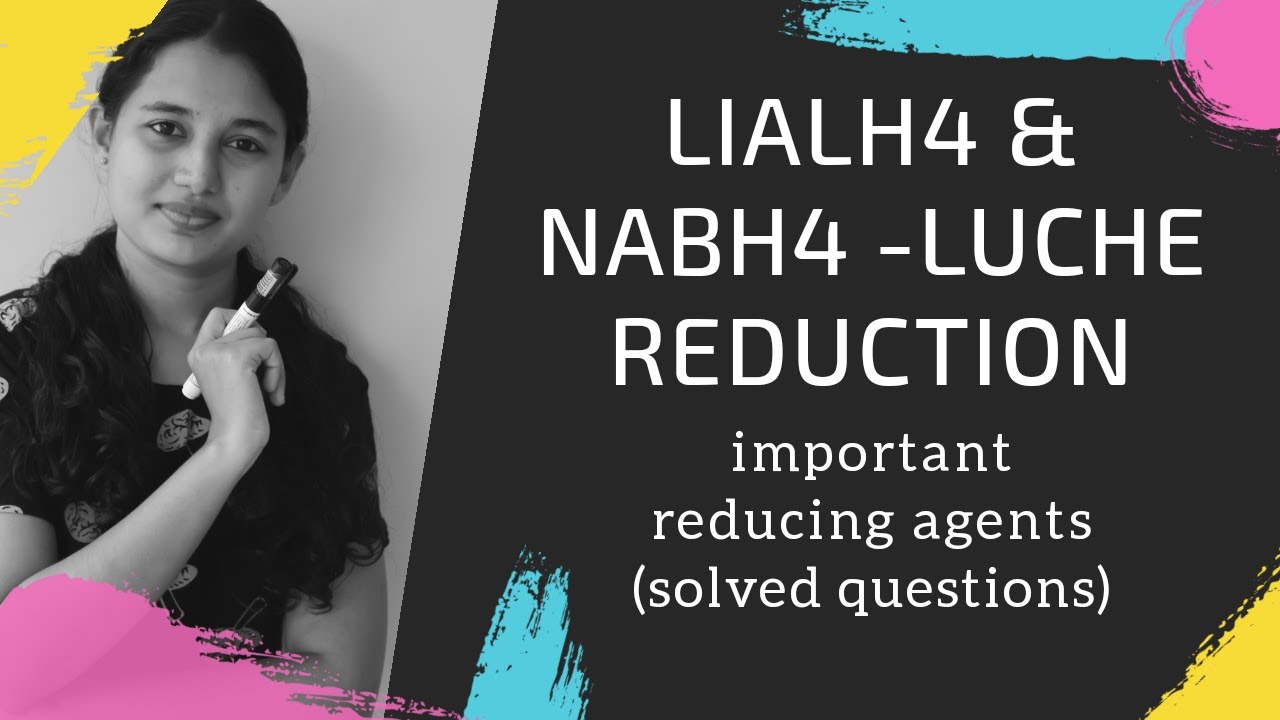 LiAlH4,NaBH4 & luche reagent|| reducing agents|| solved problems