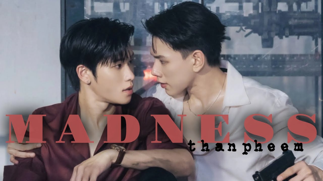 ThanPheem | Madness