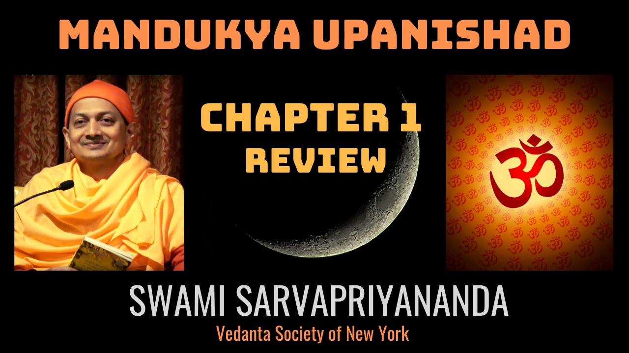 17. Mandukya Upanishad | Chapter 1 Review | Swami Sarvapriyananda