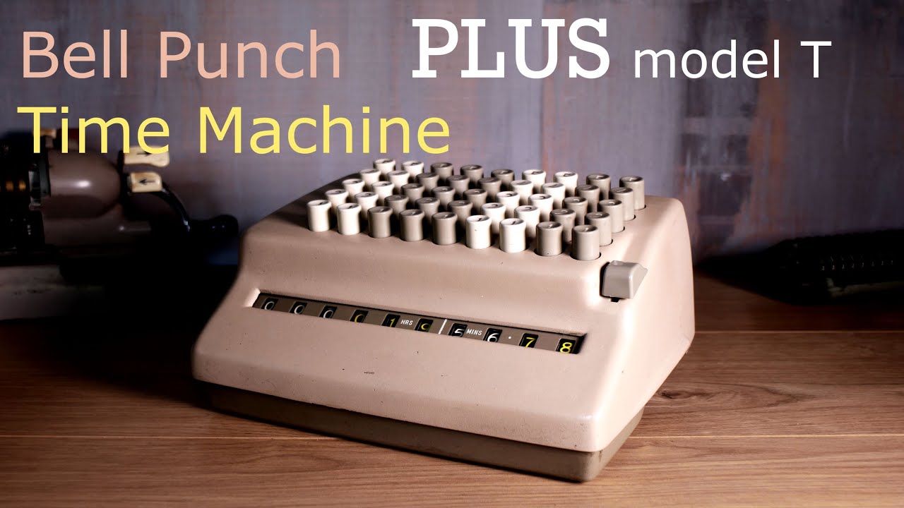 Машина времени &mdash; Bell Punch Company &mdash; модель PLUS T &mdash; винтажная арифмометрическая машина &mdash; Retrotech