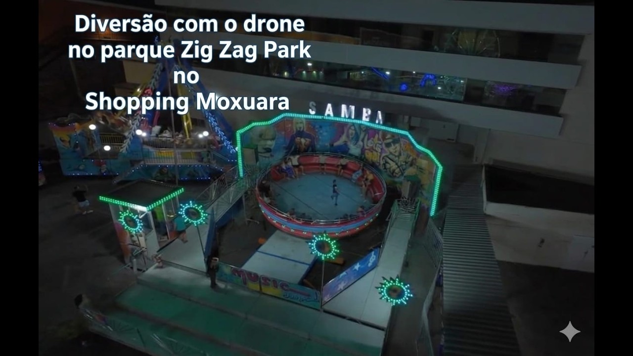 ZIG ZAG PARK - SHOPPING MOXUARA #drone