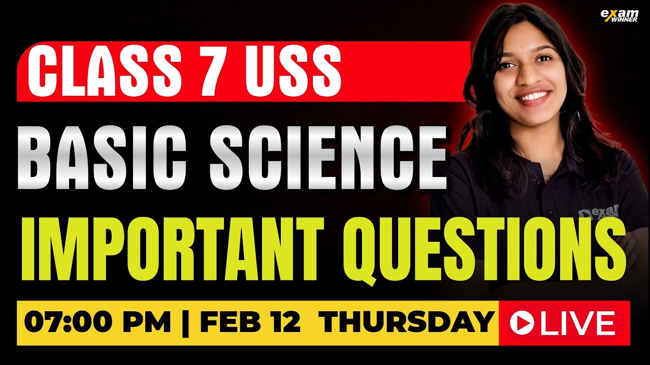 CLASS 7 CM Kids Scholarship (USS) | BASIC SCIENCE | IMPORTANT QUESTIONS | EXAM WINNER