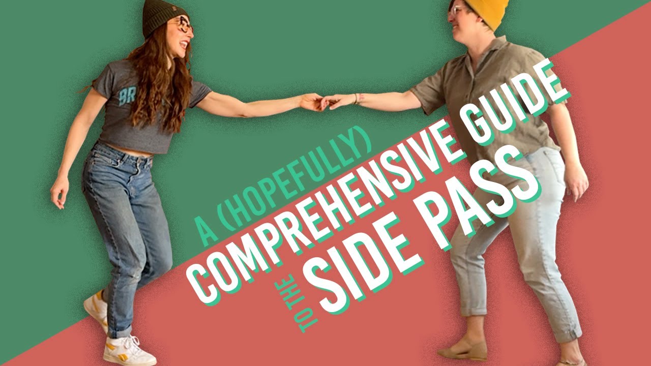 A (Hopefully) Comprehensive Guide to The Side Pass / Change Place - for Lindy Hop & Swing Dance