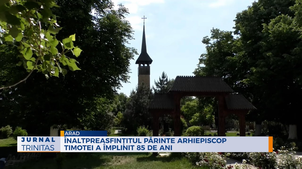 Înaltpreasfințitul Părinte Arhiepiscop Timotei a împlinit 85 de ani