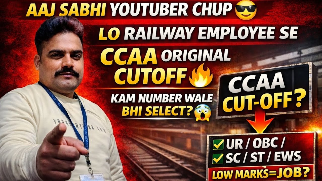 Aaj Sabhi Youtuber Chup😎CCAA Original Cutoff |Kam Marks Walo ka Selection? RRB Group D#railwaygroupd