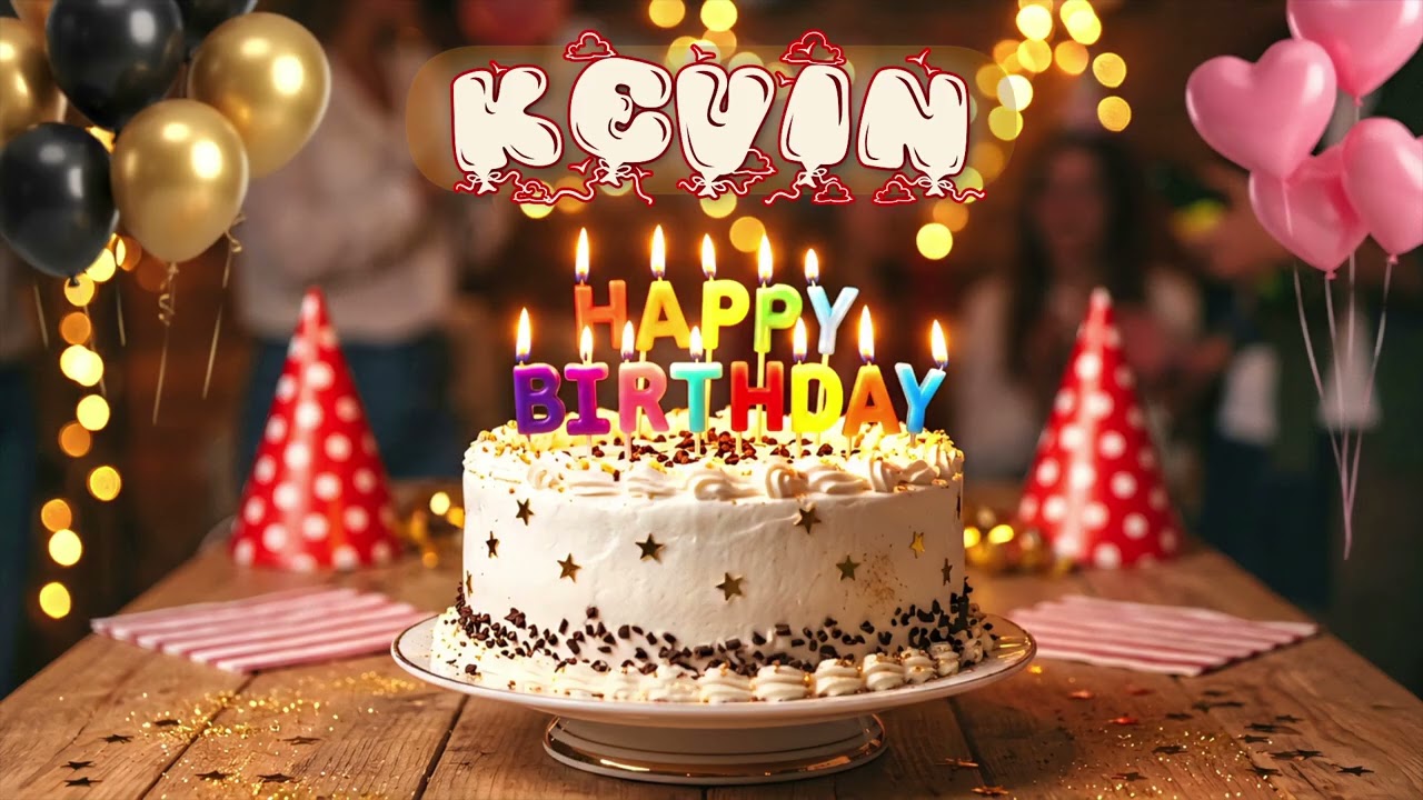 Happy Birthday Kevin  Birthday Cake Cutting Song