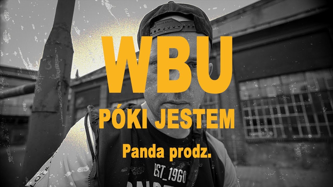 🆕 W.B.U. - P&oacute;ki Jestem (Prod. Panda aka Scandal Prodz) [2022] | Official Video 🔥