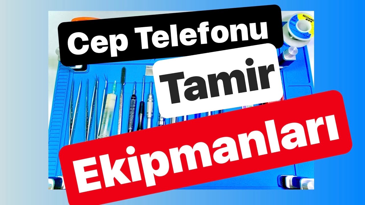 Cep Telefonu Tamir Ekipmanları