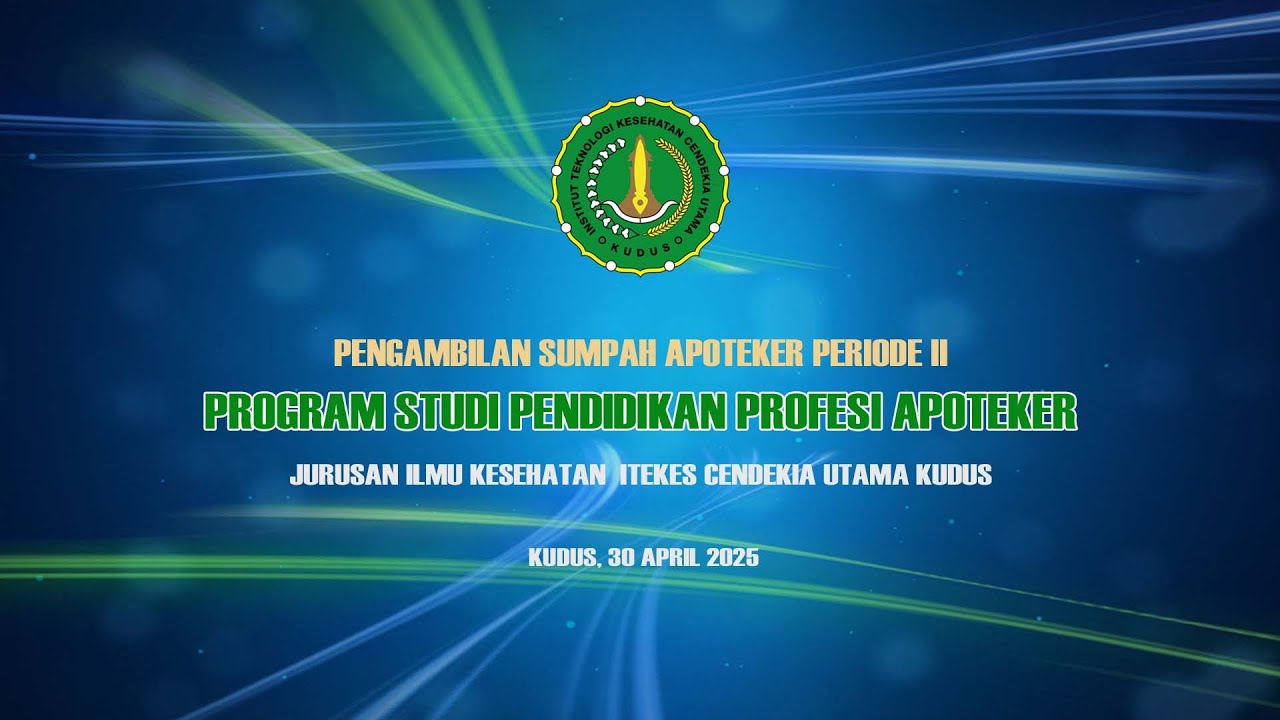Sumpah Apoteker Angkatan II Institut Teknologi Kesehatan Cendekia Utama Kudus