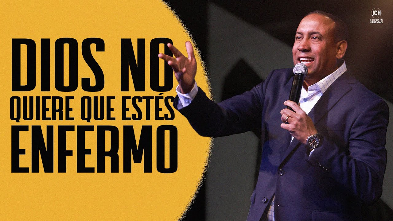 Dios No Quiere Que Est&eacute;s Enfermo | Pastor Juan Carlos Harrigan