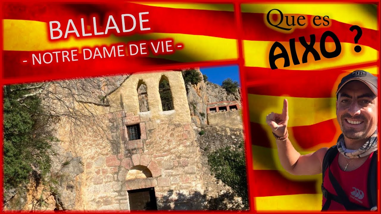 Que Es Aixo BALLADE - Notre Dame de Vie Villefranche de Conflent