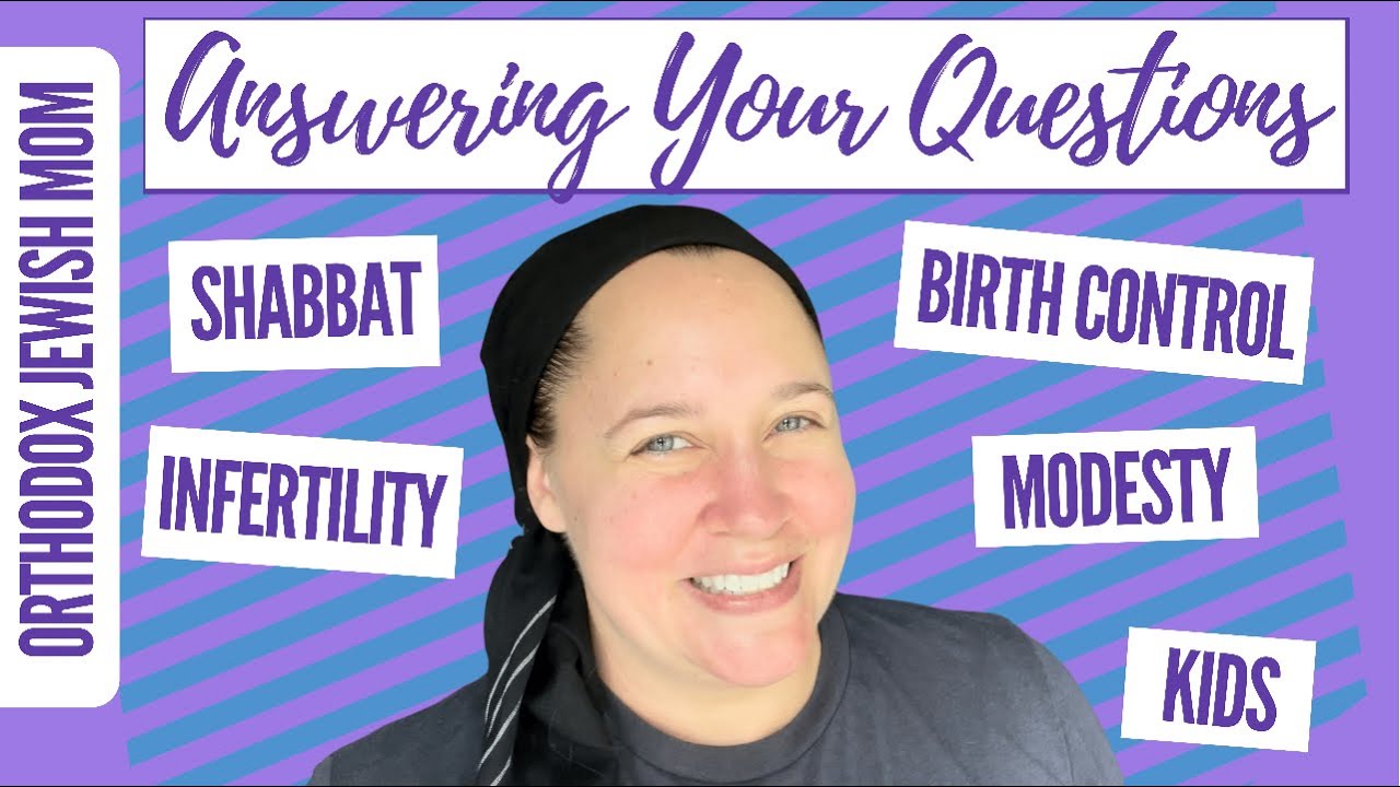 ORTHODOX JEW Answers Your Questions | Jewish Life Q and A | Orthodox Jewish Mom (Jar of Fireflies)