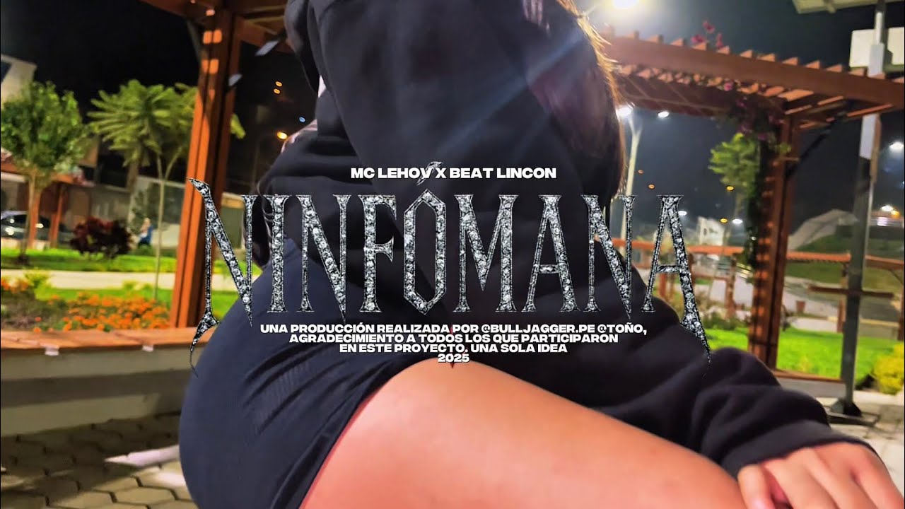 Ninfómana | @mclehovproducer ft. @beatlinconoficial (Videoclip Oficial)