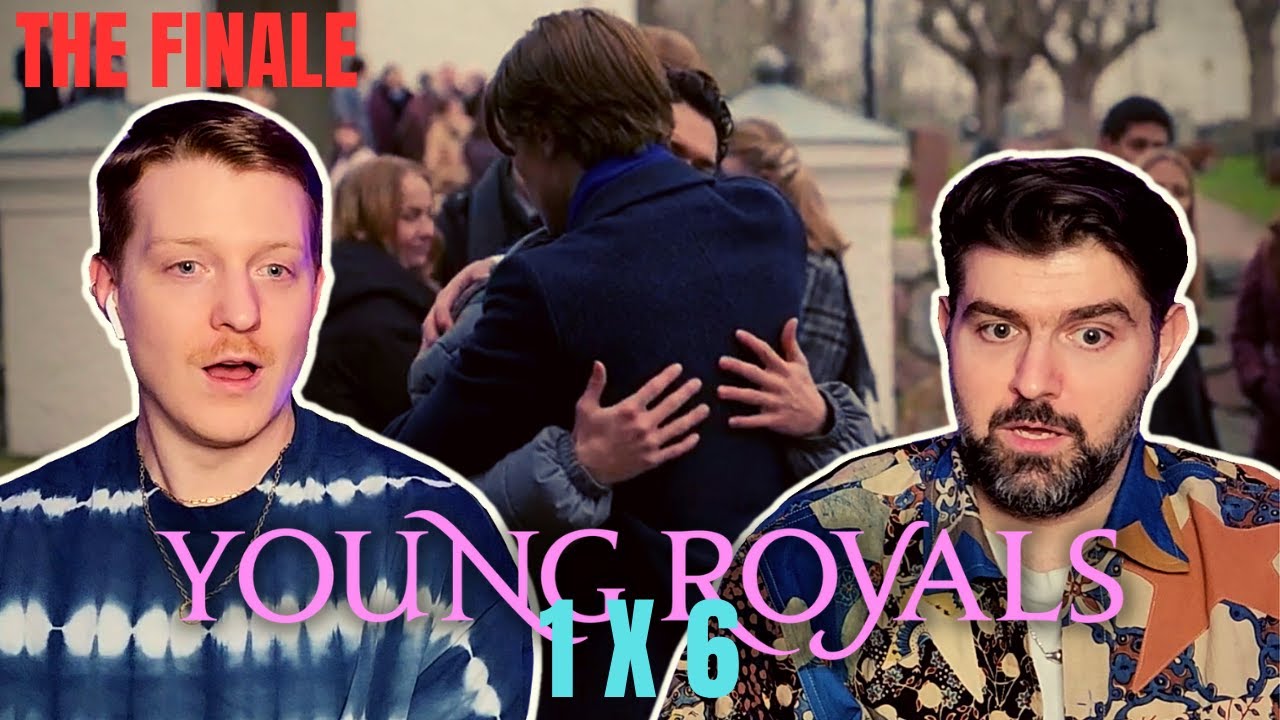 WE WANT THEM TO BE HAPPY! | Young Royals Episode 6 | REACTION | Season Finale
