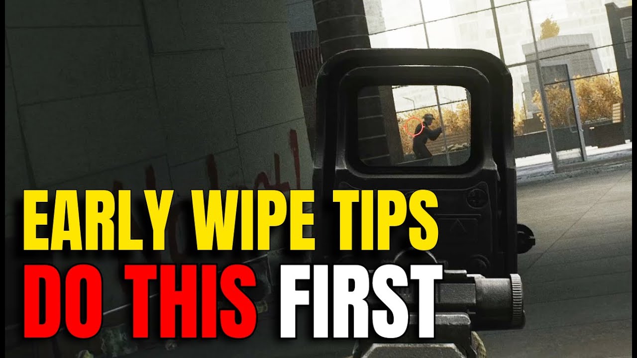 Escape From Tarkov 1.0 &mdash; Top 7 Early Wipe Tips You MUST Do First (Beginner Guide 2025)