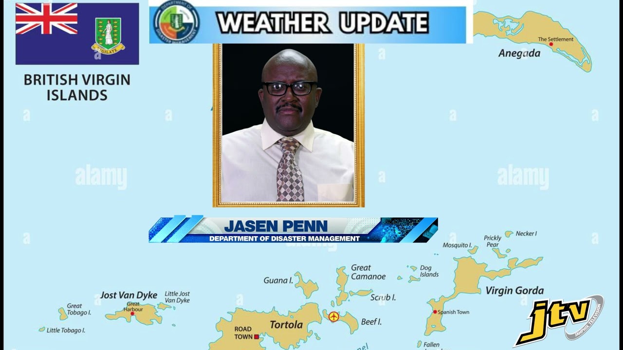 WEATHER UPDATE BY:Mr. Jasen Penn, Director- Department of Disaster Management, BVI