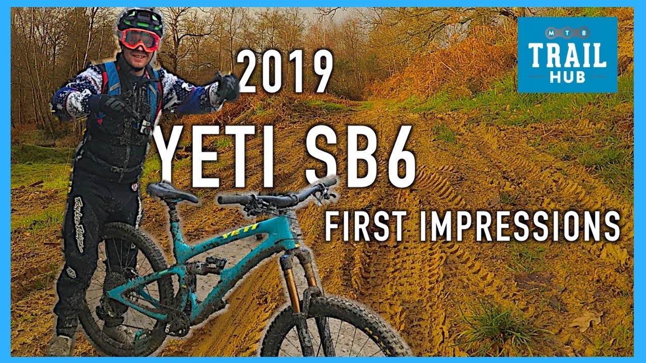 2019 Yeti SB6 | Enduro MTB | First Impressions of the Beast!
