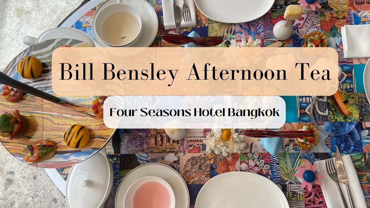 Bill Bensley Afternoon Tea | Four Seasons Hotel Bangkok