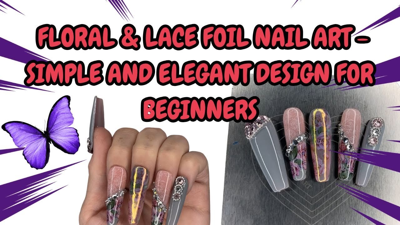 Floral & Lace Foil Nail Art - simple and elegant design for beginners