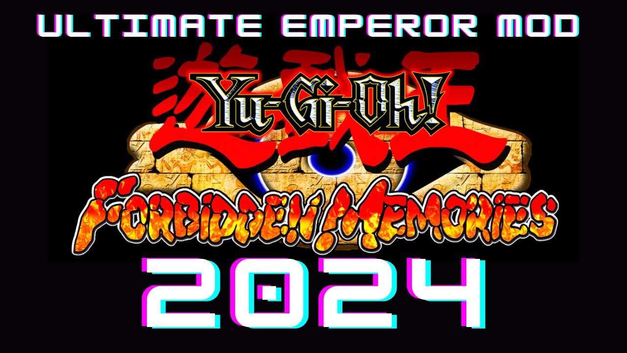 ¡Finalmente Liberado! ULTIMATE EMPEROR MOD- YUGIOH FORBIDDEN MEMORIES