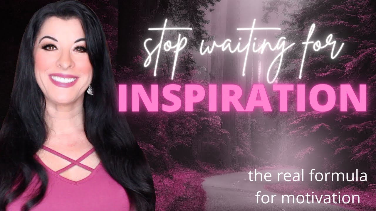 DON'T WAIT FOR INSPIRATION! / the real secret behind motivation, taking action, and reaching dreams