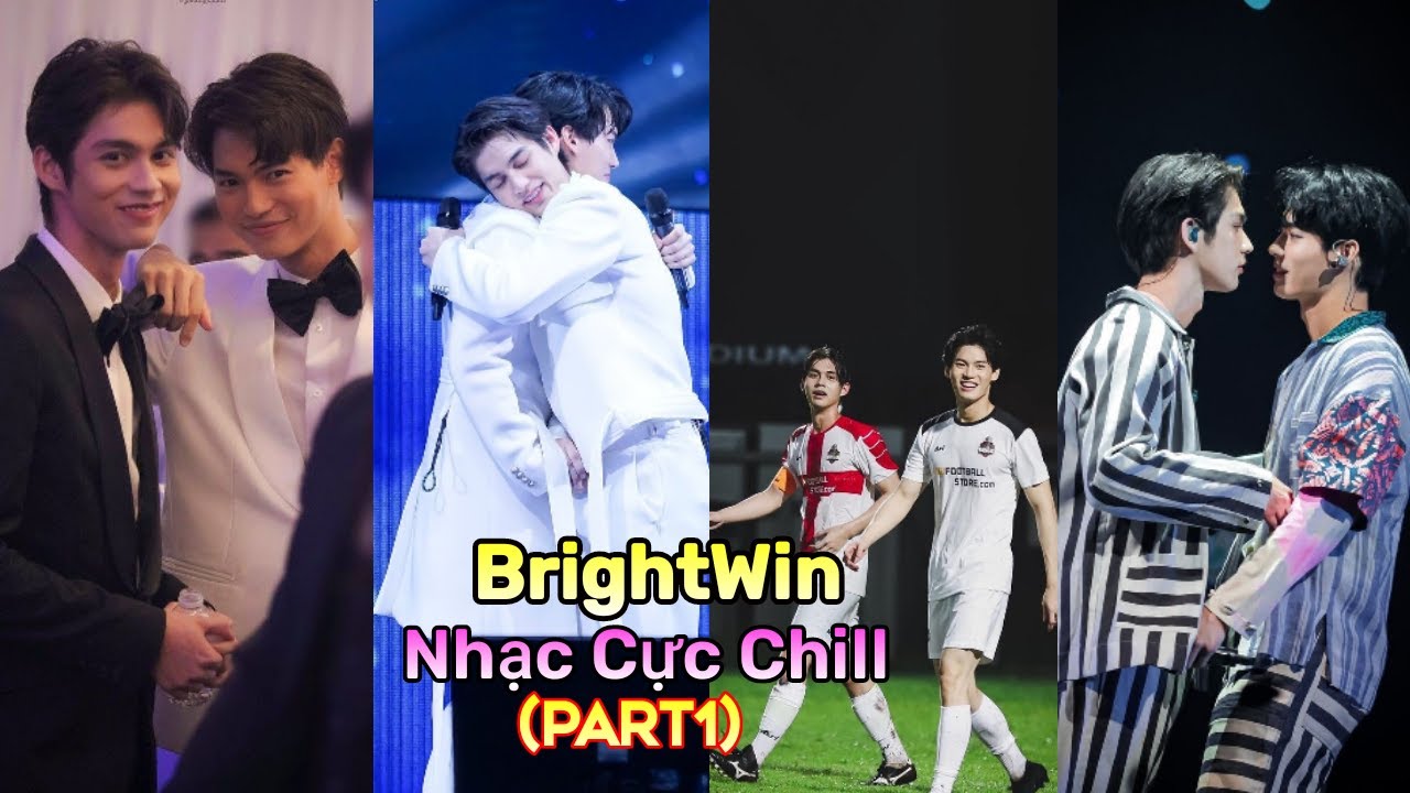 [TổnghợpTikTok]BrightWin với Những bản nhạc cực Chill nghe là nghiện