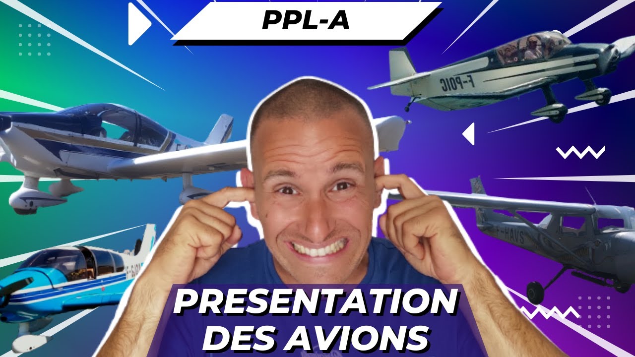 ✈️ 🤩 ---  PPL / Présentation des avions --- 🤩 ✈️