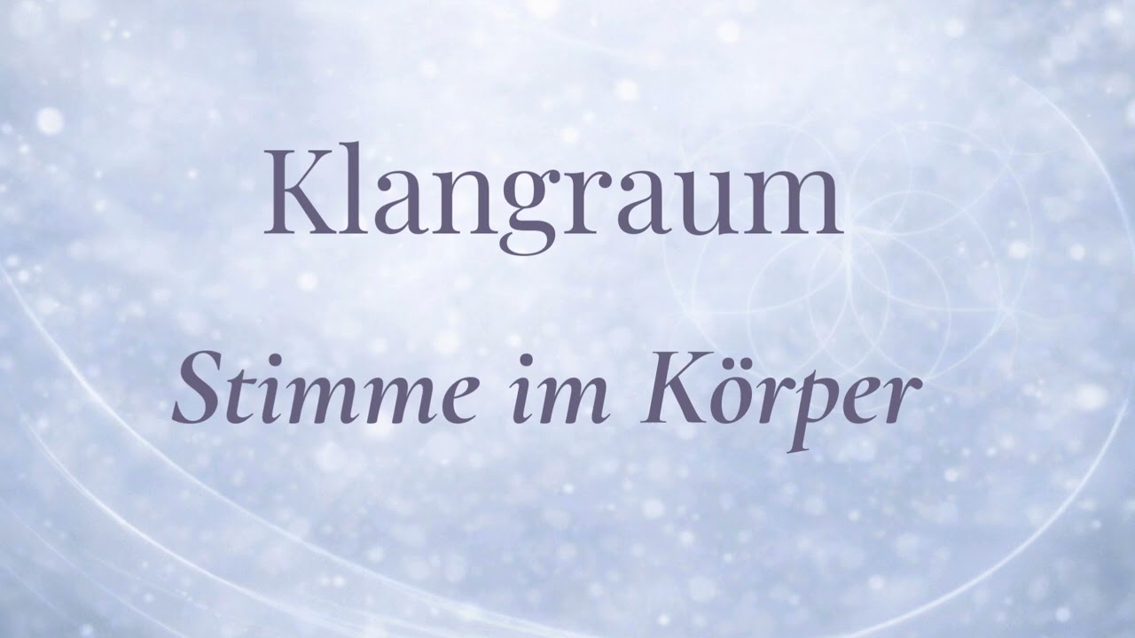 Die Stimme im K&ouml;rper verankern &middot; Verk&ouml;rperung &middot; Pr&auml;senz