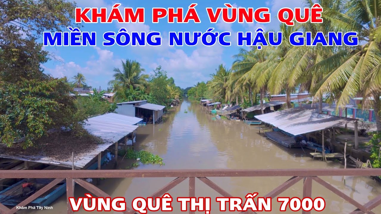 Khám Phá Vùng Quê Xã Trường Long Tây Kinh Bờ Xoài Về Thị Trấn 7000 Ngàn Tỉnh Hậu Giang