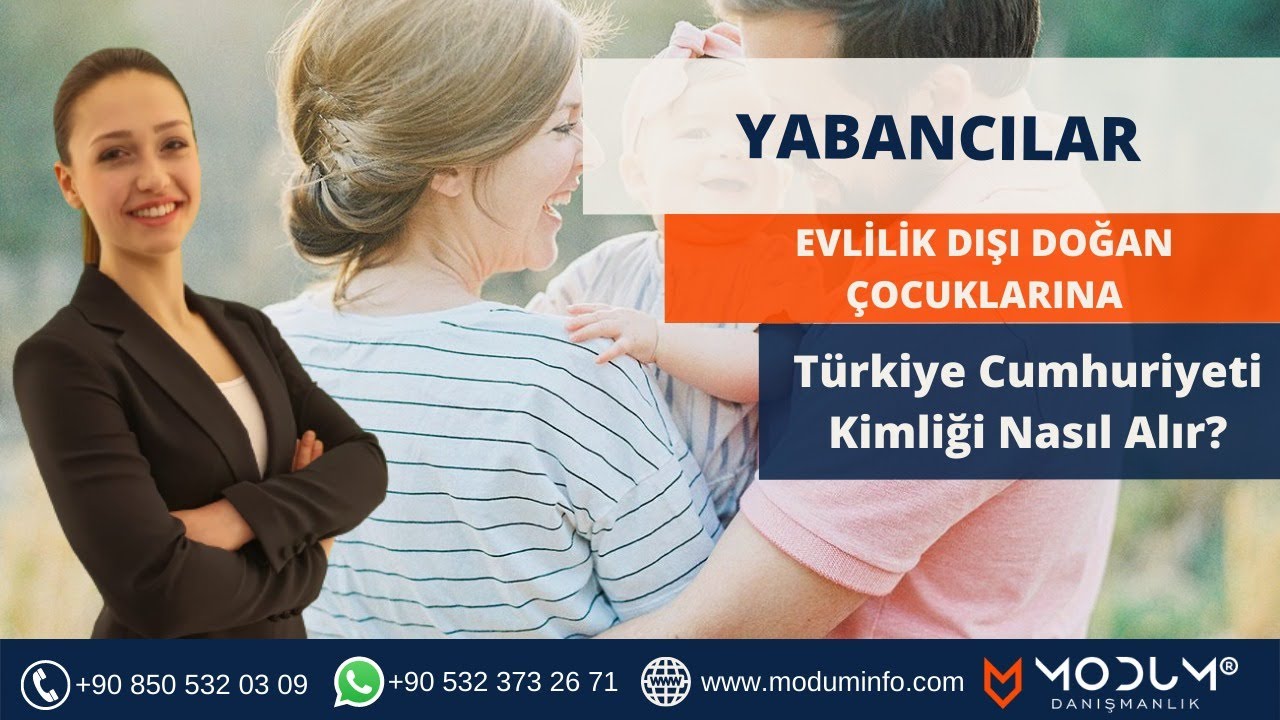 Yabancılar Evlilik Dışı Doğan Çocuklarına T.C. Kimliği Nasıl Alır?