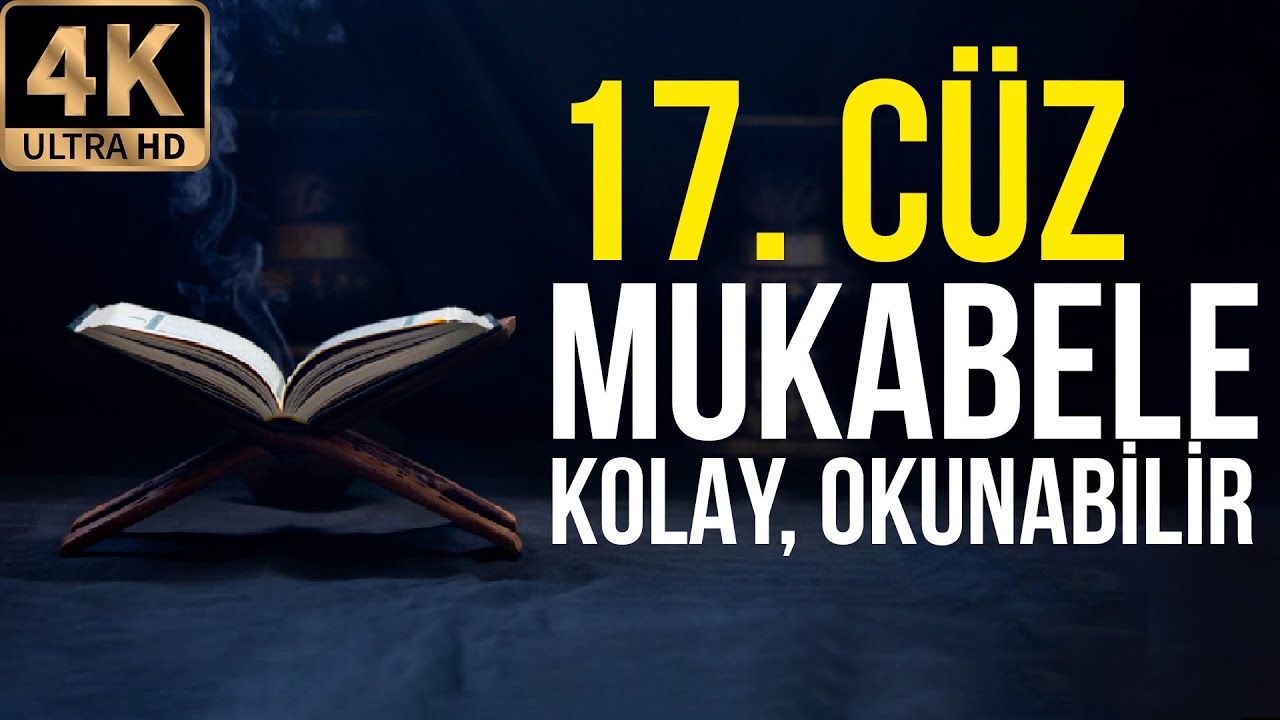 Mukabele - Kur'an Hatmi - 17. Cüz - Bilgisayar Hattı - 4K l Lamelif Kuran