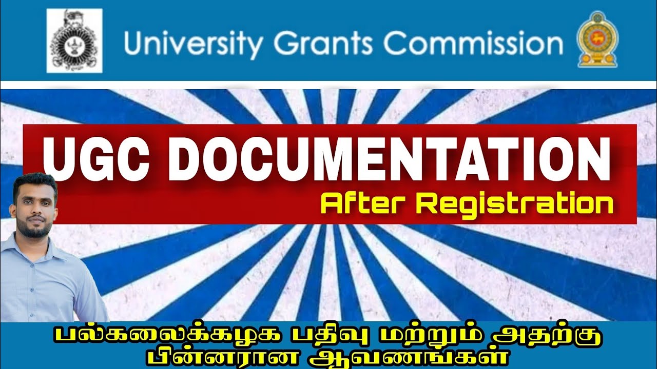 UGC Documentation : After Registration | பல்கலைக்கழக பதிவு மற்றும் அதற்கு பின்னரான ஆவணங்கள் | JH
