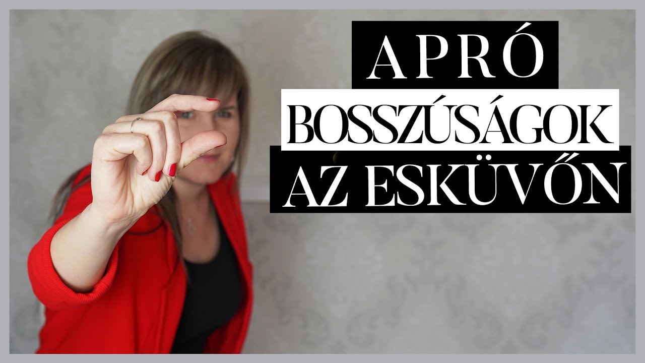 BOSSZÚSÁGOK AZ ESKÜVŐN: Mik azok az apróságok, amik komoly bosszúságot okozhatnak az esküvőn?