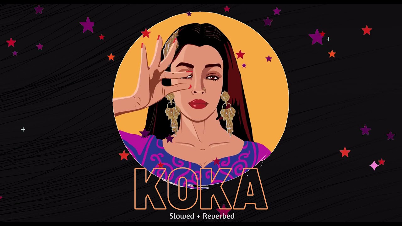 Koka | Khandaani Shafakhana | Slowed + Reverbed