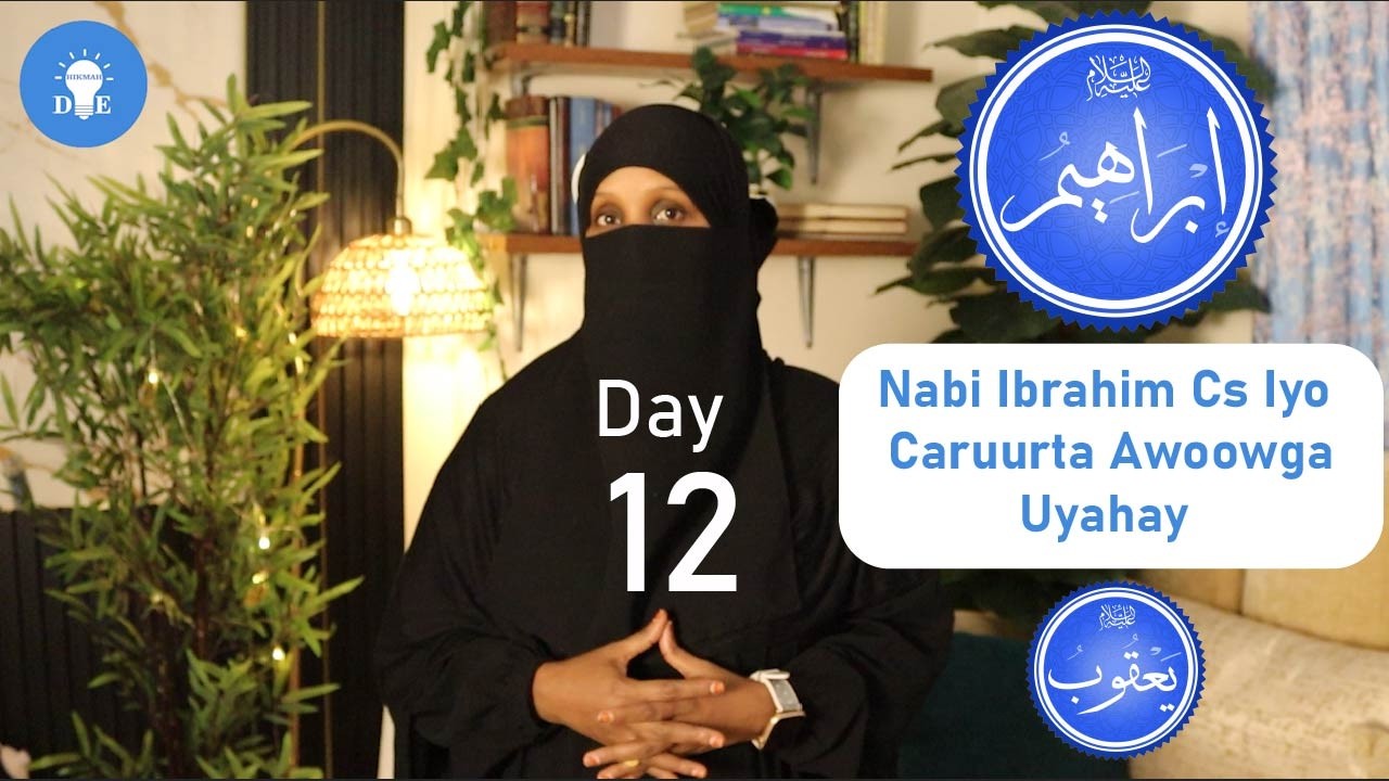 Taxanaha Bisha Ramadan| Nabi Ibrahim Cs O Awoow Ah|