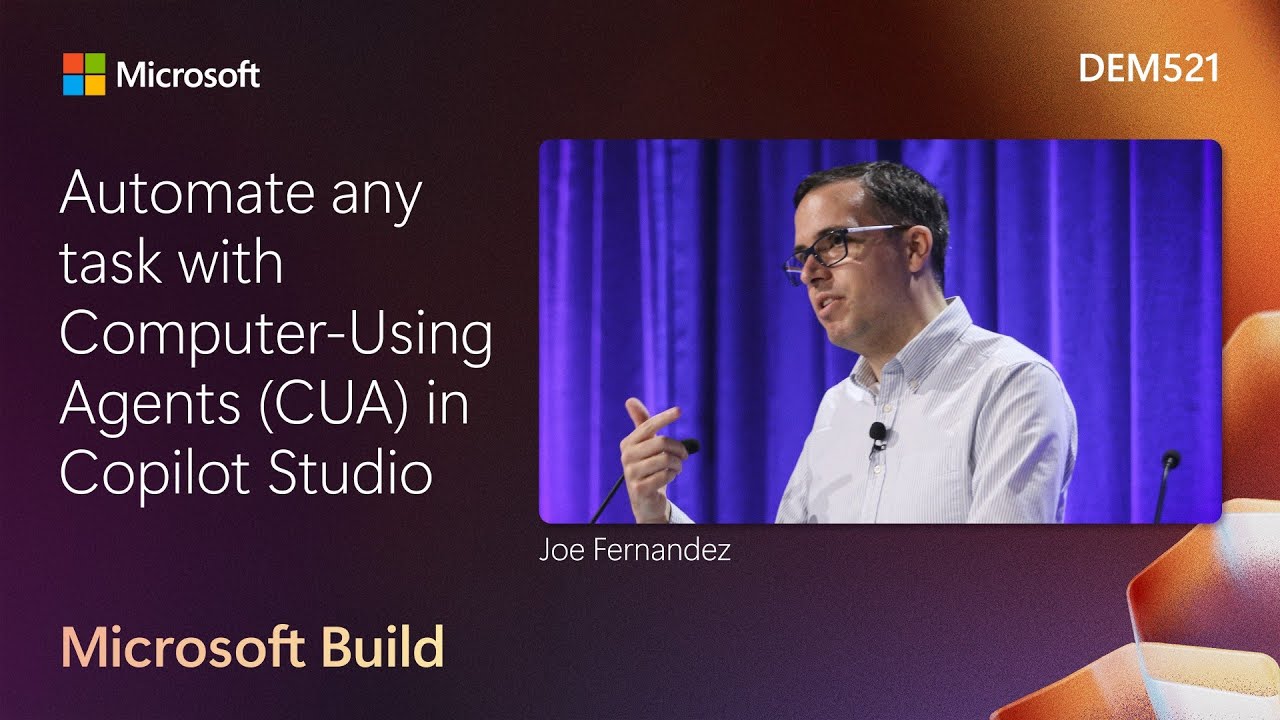 Automate any task with Computer-Using Agents (CUA) in Copilot Studio | DEM521